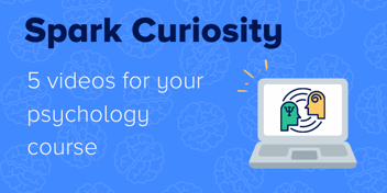 Spark curiosity for psychology with 5 top videos