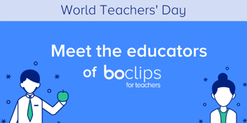 World Teacher's Day- Meet the educators of Boclips